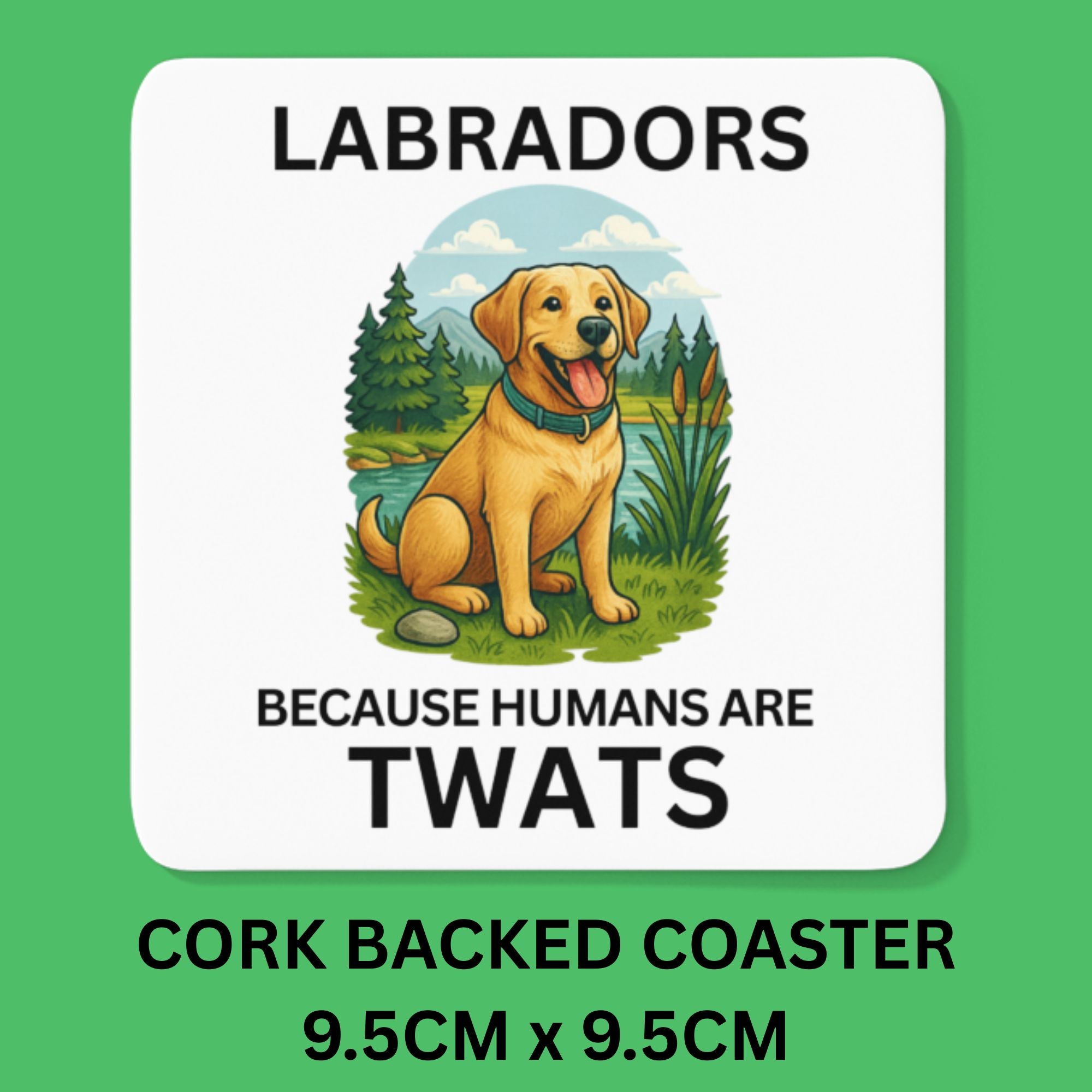 Coaster with a Labrador illustration and text on a green background
